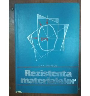Rezistenta materialelor- Ioan Deutsck