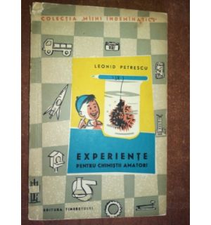 Experiente pentru chimistii amatori- Leonid Petrescu