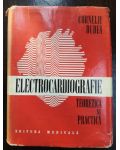 Electrocardiografie teoretica si practica- Corneliu Dudea