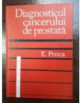 Diagnosticul cancerului de prostata- E. Proca