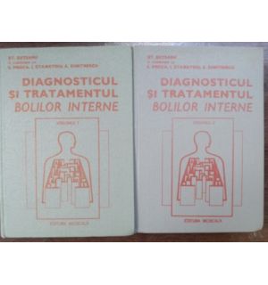 Diagnosticul si tratamentul bolilor interne 1, 2 - St. Suteanu, E. Proca
