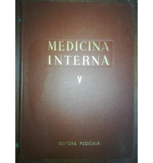 Medicina interna. Vasele, aparatul loco-motor, rinichiul 5- N. Gh. Lupu