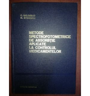 Metode spectrofotometrice de absorbtie aplicate la controlul medicamentelor- C. Baloescu, M. Sterescu