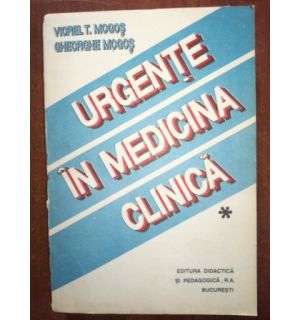 Urgenta in medicina clinica 1- Viorel T. Mogos, Gheorghe Mogos