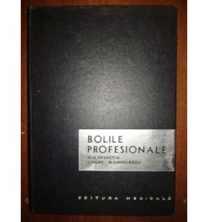 Bolile profesionale- L. Pilat, N. Gavrilescu