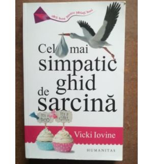 Cel mai simpatic ghid de sarcina- Vicki Iovine