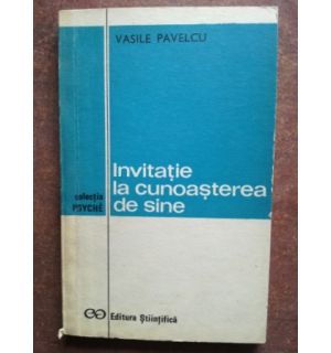 Invitatie la cunoasterea de sine- Vasile Pavelcu