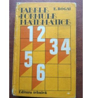Tabele si formule matematice- E. Rogai