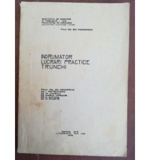 Indrumator lucrari practice trunchi- Gh. Adomincai, I. Petrovanu