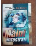 Maini inzestrate: Povestea vietii mele- Ben Carson