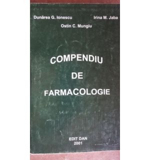 Compendiu de farmacologie- Dunarea G. Ionescu, Ostin C. Mungiu