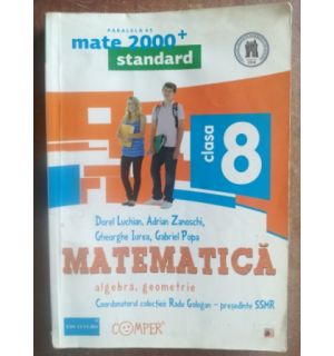 Matematica. Manual pentru clasa a 8-a - Dorel Luchian, Adrian Zanoschi