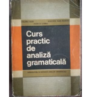 Curs practic de analiza gramaticala- Valeriu Vlad, Patriciu Stirbu