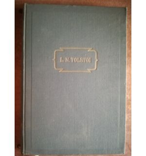 Opere in paisprezece volume. Razboi si pace 1- L. N. Tolstoi