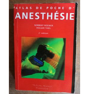 Atlas de poche d' anesthesie (ed.2)- Norbert Roewer, Holger Thiel