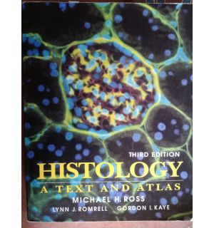 Histology. A text and atlas- Michael H. Ross, Lynn J. Romrell