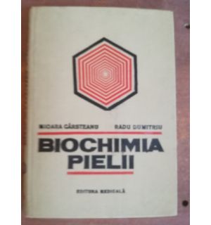Biochimia pielii- Radu Dumitriu, Mioara Carsteanu