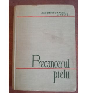 Precancerul pielii- Stefan Gh. Nicolau, L. Balus