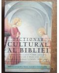 Dictionar cultural al Bibliei- Danielle Fouilloux