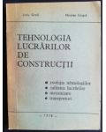Tehnologia lucrarilor de constructii- Liviu Groll, Nicolae Giusca