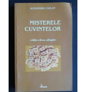 Misterele cuvintelor (ed.2)- Alexandru Ciolan