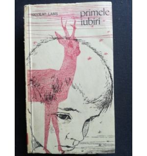 Primele iubiri- Nicolae Labis