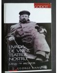 Livada de visini, teatrul nostru- George Banu