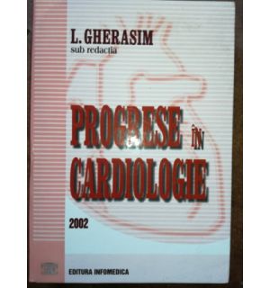 Progrese in cardiologie- L. Gherasim