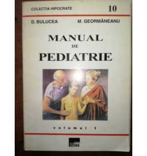 Manual de pediatrie 1 - D. Bulucea, M. Georgmaneanu