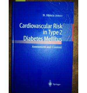 Cardiovascular Risk in Type 2 Diabetes Mellitus- N. Hancu