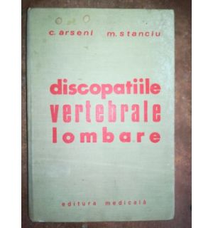 Discopatiile vertebrale lombare- C. Arseni, M. Stanciu