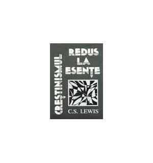 Crestinismul redus la esente