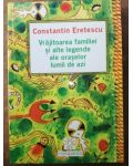 Vrajitoarea familiei si alte legende ale oraselor lumii de azi- Constantin Eretescu