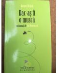 Dac-as fi o musca- Jason Brink