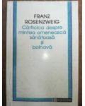 Carticica despre mintea omeneasca sanatoasa si bolnava- Franz Rosenzweig