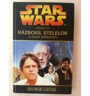 Star Wars ep IV. Razboiul stelelor: O noua speranta- George Lucas