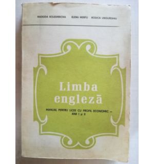 Limba engleza manual pentru licee cu profil economic anii I si II- Nadejda Kolesnikova, Elena Merfu