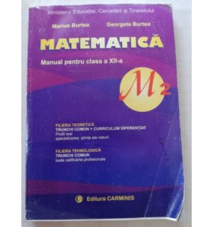 Matematica. Manual pentru clasa a XII-a - Marius Burtea, Georgeta Burtea
