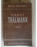 Ernest Thalmann- Willi Bredel