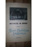 Mistretul de bronz- Hans Christian Andersen