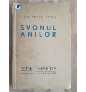 Svonul anilor- I. Gr. Perieteanu