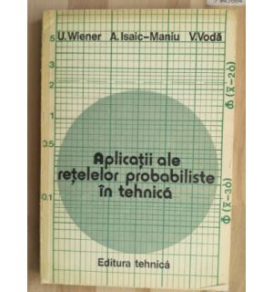 Aplicatii ale retetelor probabiliste in tehnica- U. Wiener, A. Isac-Maniu
