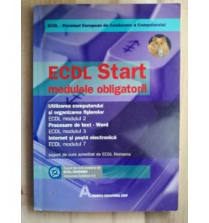 ECDL Start. Modulele obligatorii
