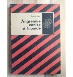 Angrenaje conice si hipoide- Nicolae Guja