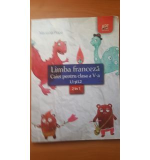 Limbra franceza. Caiet pentru clasa a 5-a - Viorica Popa