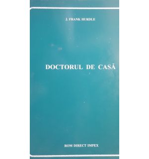 Doctorul de casa- J. Frank Hurdle