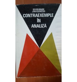 Contraexemple in analiza- B. R. Gelbaum, J. M. H. Olmsted