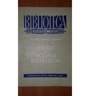 Rivalii. Scoala birfelilor- Richard Brinsley Sheridan