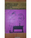 Probleme simple de matematica moderna pentru reciclarea parintilor- A. Kaufmann, G. Cullmann