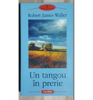 Un tangou in prerie- Robert James Waller